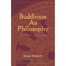 Buddhism As Philosophy by Mark Siderits Paperback Book