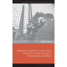 Experience Identity amp Epistemic Injustice within Irelands Magdalene