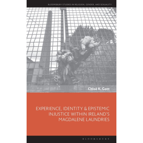 Experience Identity amp Epistemic Injustice within Irelands Magdalene