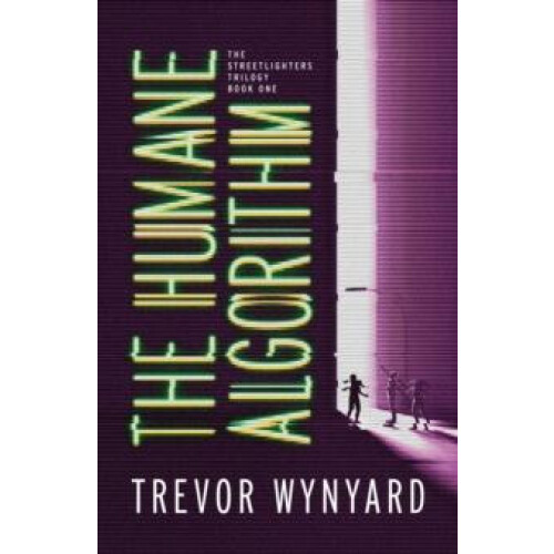 The Humane Algorithm by Trevor Wynyard Paperback Book