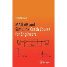 MATLAB and Simulink Crash Course for Engineers by Eklas Hossain Hardco