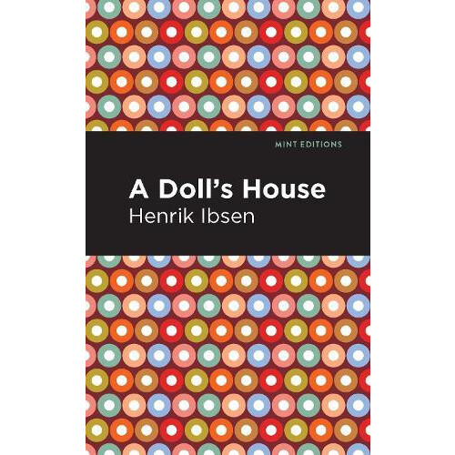 A Dolls House by Henrik Ibsen Paperback Book