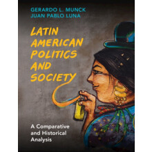 Latin American Politics and Society by Juan Pablo Pontificia Universid