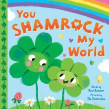 You Shamrock My World by Rose Rossner Other Book