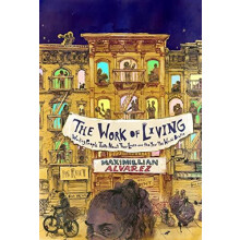 The Work of Living by Maximillian Alvarez Paperback Book