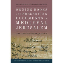 Owning Books and Preserving Documents in Medieval Jerusalem by Hirschl