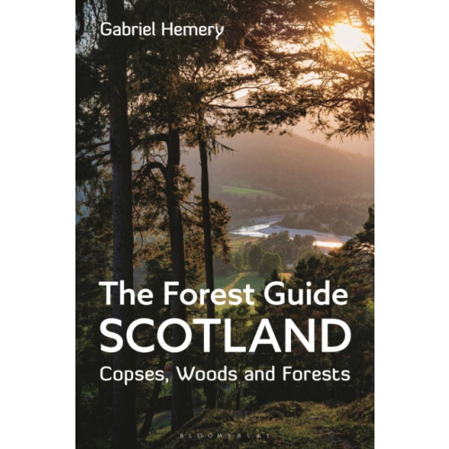 The Forest Guide Scotland by Gabriel Hemery Paperback Book