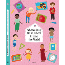 Where Kids Go to School Around the World by Helena Harastova Hardcover