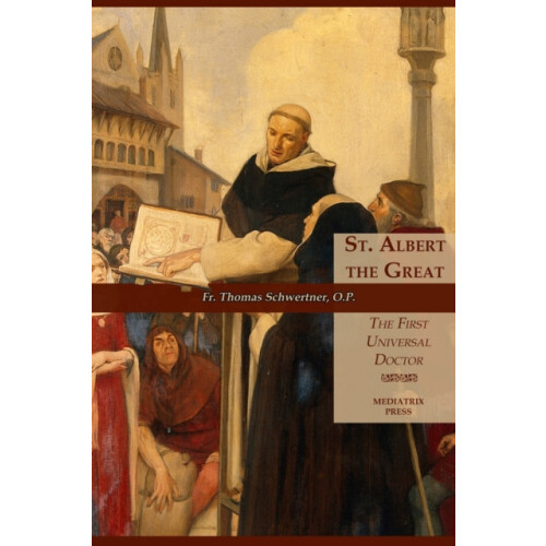 St. Albert the Great by REV Thomas M Schwertner Paperback Book