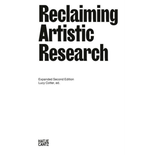 Reclaiming Artistic Research Expanded Second Edition Paperback Book