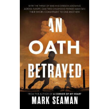 An Oath Betrayed by Mark Seaman Paperback Book