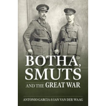 Botha Smuts and the Great War by Ian van der Waag Paperback Book