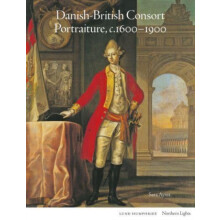 DanishBritish Consort Portraiture c.16001900 by Sara Ayres Hardcover B