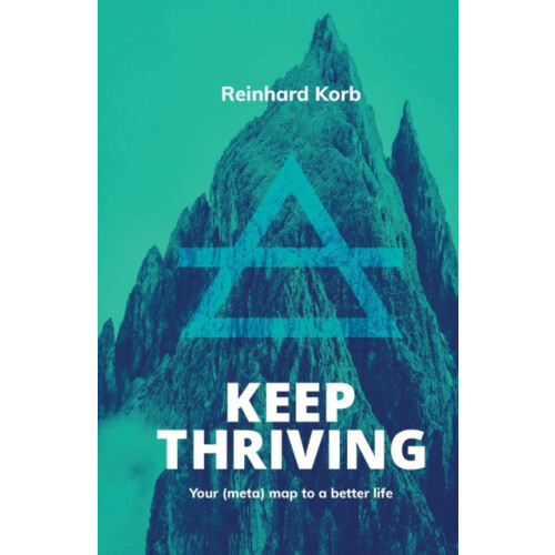 Keep Thriving by Reinhard Korb Paperback Book