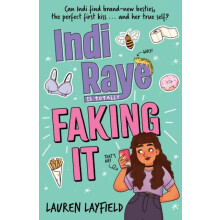 Indi Raye is Totally Faking It by Lauren Layfield Paperback Book