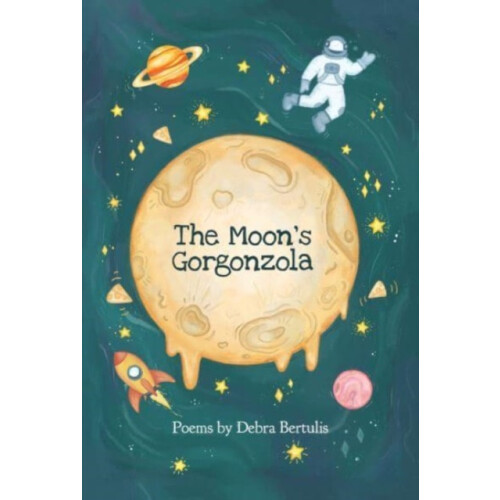 The Moons Gorgonzola by Debra Bertulis Paperback Book