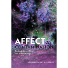 Affect as Contamination by Wolodzko Agnieszka ArtEZ University of the