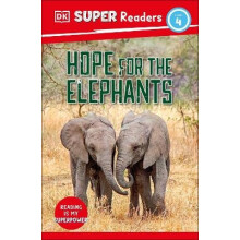 DK Super Readers Level 4 Hope for the Elephants by DK Paperback Book