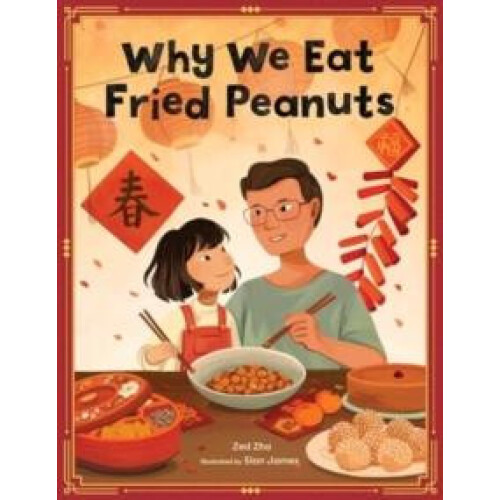 Why We Eat Fried Peanuts by Zed Zha Paperback Book