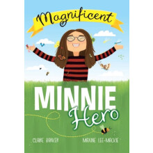 Magnificent Minnie Hero by Claire Barker Paperback Book