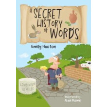 Secret History of Words by Emily Hooton Paperback Book