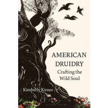 American Druidry by Kirner Kimberly California State University Northr