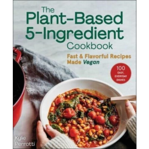 PlantBased 5Ingredient Cookbook by Kylie Perrotti Paperback Book