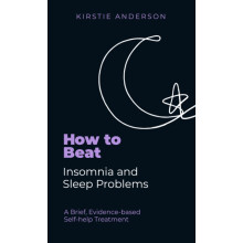 How To Beat Insomnia and Sleep Problems by Kirstie Anderson Paperback