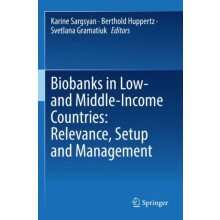 Biobanks in Low and MiddleIncome Countries Relevance Setup and Managem