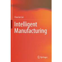 Intelligent Manufacturing by Chaoan Lai Paperback Book