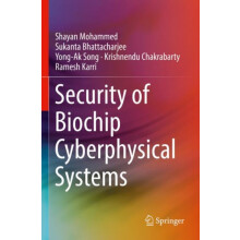 Security of Biochip Cyberphysical Systems by Ramesh Karri Paperback Bo