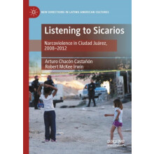 Listening to Sicarios by Robert McKee Irwin Paperback Book