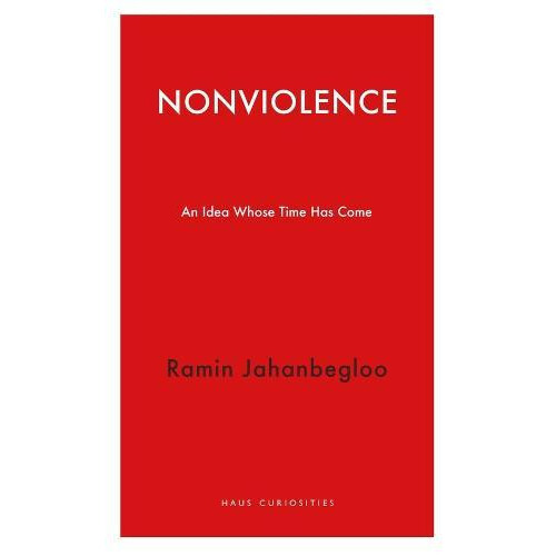 Nonviolence by Ramin Jahanbegloo Paperback Book