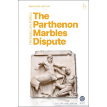 The Parthenon Marbles Dispute by Herman Alexander Institute of Art and