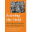 Leaving the Field Hardcover Book 1