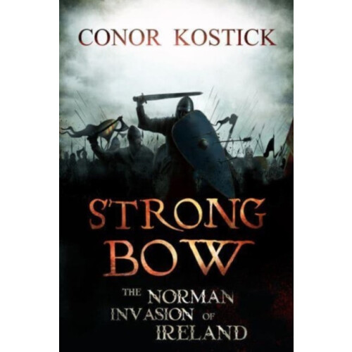 Strongbow by Conor Kostick Paperback Book