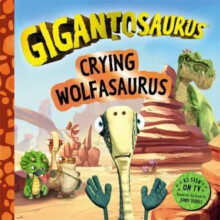 Gigantosaurus Crying Wolfasaurus by Cyber Group Studios Paperback Book