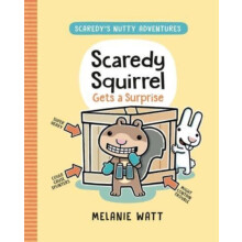 Scaredy Squirrel Gets a Surprise by Melanie Watt Paperback Book