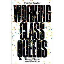 WorkingClass Queers by Yvette Taylor Paperback Book