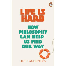 Life Is Hard by Kieran Setiya Paperback Book