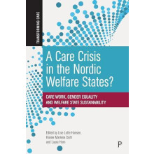 A Care Crisis in the Nordic Welfare States Paperback Book