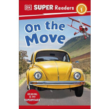 DK Super Readers Level 1 On the Move by DK Paperback Book
