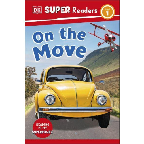DK Super Readers Level 1 On the Move by DK Paperback Book