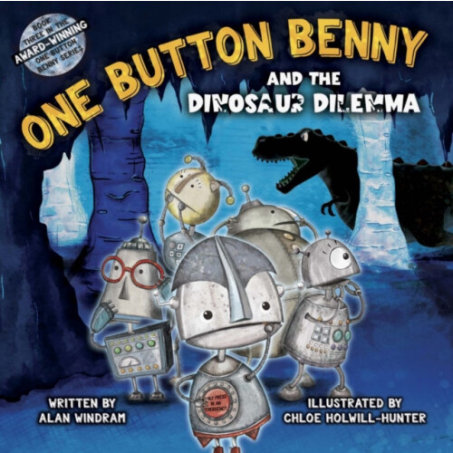 One Button Benny and the Dinosaur Dilemma by Alan Windram Paperback Bo