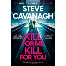 Kill For Me Kill For You by Steve Cavanagh Hardcover Book