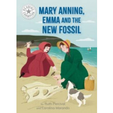 Reading Champion Mary Anning Emma and the new Fossil by Ruth Percival