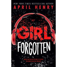 Girl Forgotten by April Henry Paperback Book