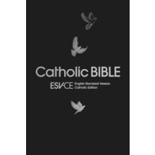 ESVCE Catholic Bible. The Official Liturgical Bible for England Wales