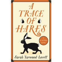 A Trace of Hares by Sarah YarwoodLovett Paperback Book