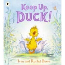 Keep Up Duck by Rachel Bates Paperback Book